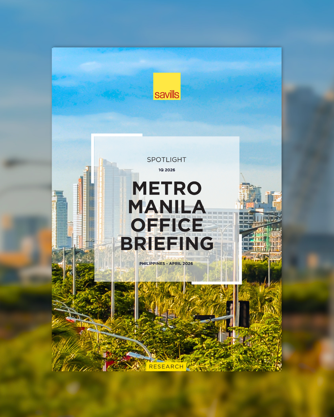 Savills PH - 1Q 2026 Metro Manila Office Briefing